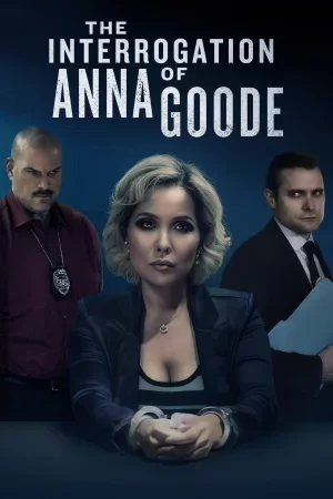 The Interrogation of Anna Goode